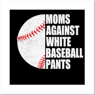 Mom Against White Baseball Pants Funny Baseball Mom Posters and Art